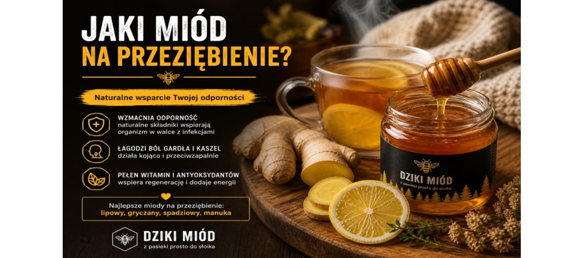 jaki miód na przeziębienie